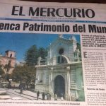 “Cuenca, Patrimonio del Mundo”, tituló El Mercurio en primera plana, el 1 de diciembre de 1999.