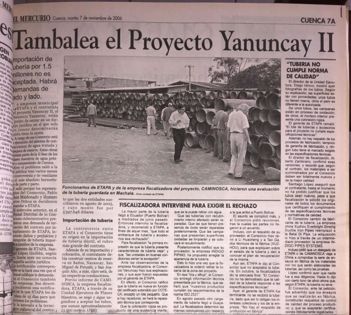 El caso “Consorcio Yanuncay” publicado en 2006 reveló anomalías en la fase II de los planes de agua potable y saneamiento de Cuenca tras un contrato entre ETAPA y el Consorcio Yanuncay.