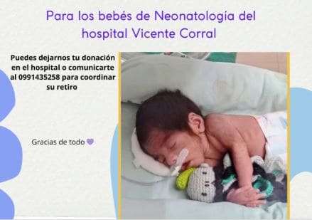 Neonatología del Vicente Corral Moscoso, en Cuenca, pide donaciones urgentes ante falta de insumos para recién nacidos.